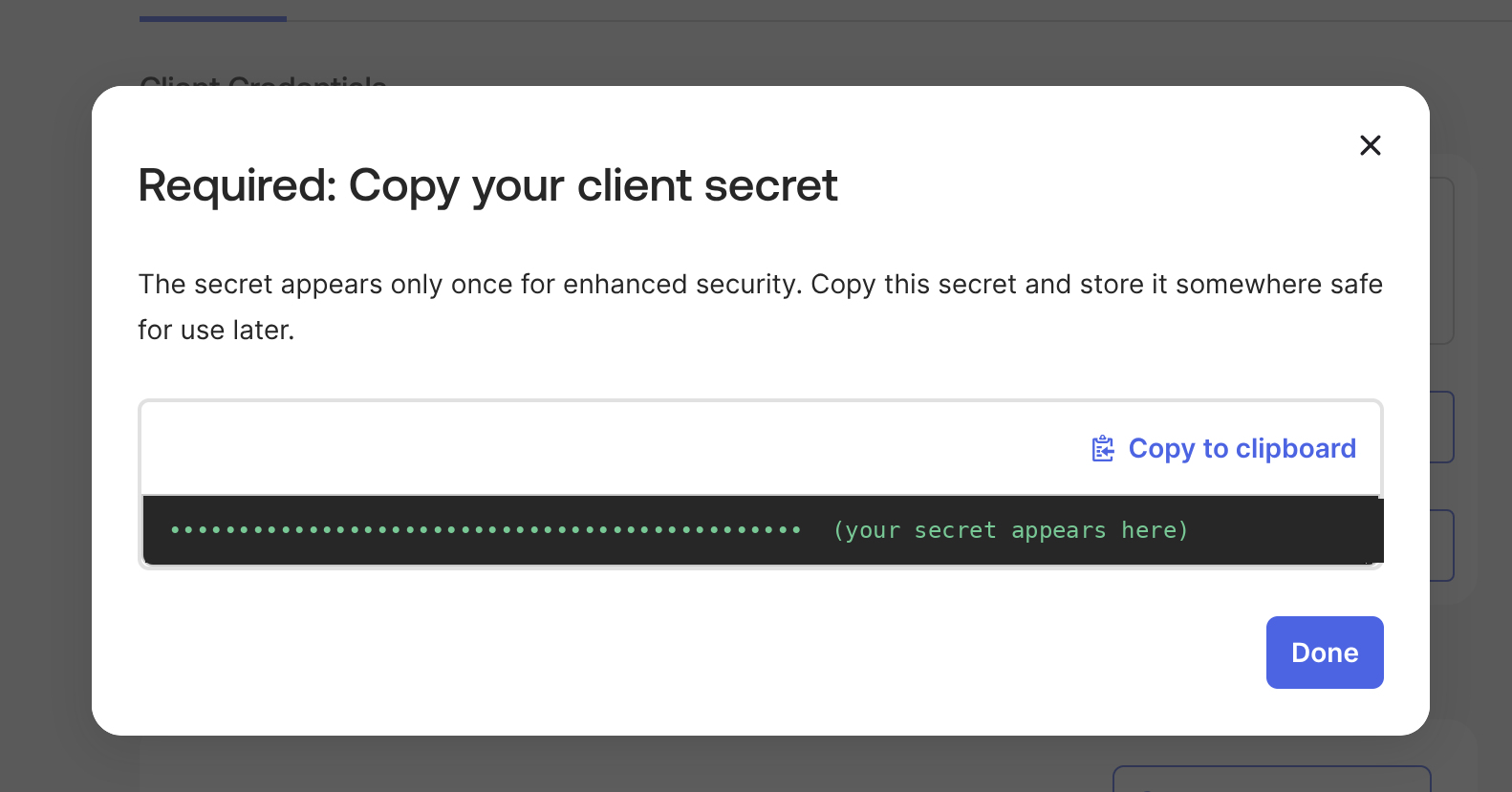 Okta dialog titled Required: Copy your client secret, stating the secret appears only once, with a Copy to clipboard link